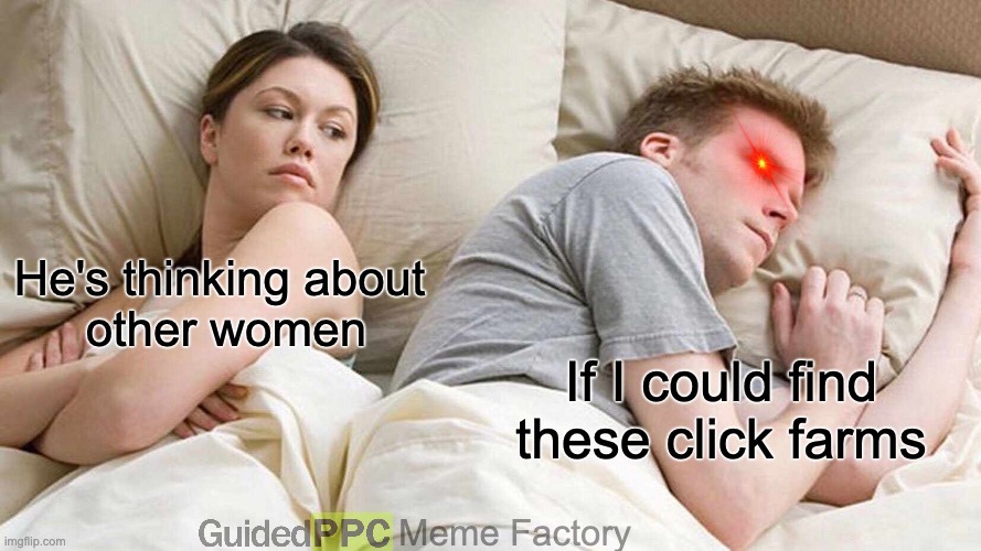 The struggle with click farms is real... - meme