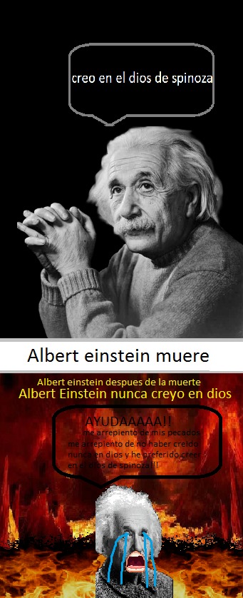 Albert Einstein en el infierno por creer en el dios de spinoza - meme