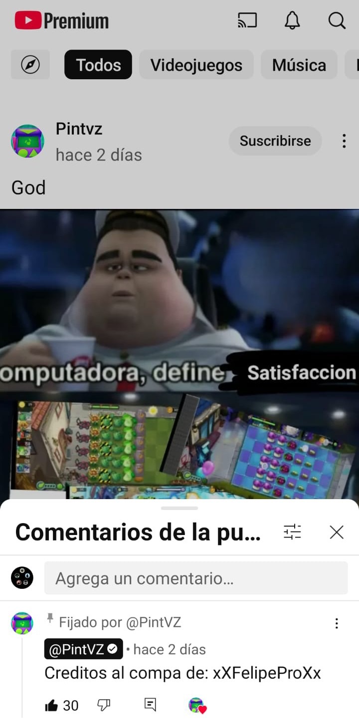 PintVZ subio mi meme a youtube, entren a mi canal y veran que ese meme si es mio. P.D soy el "Compa" de pintvz :D
