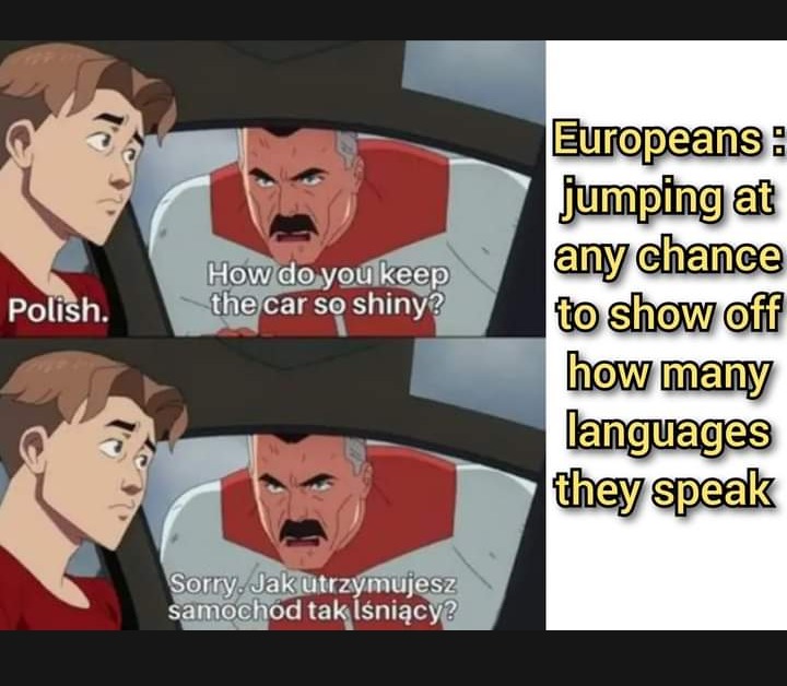 Yanks speak only 1 language, and they rub it in our faces - meme