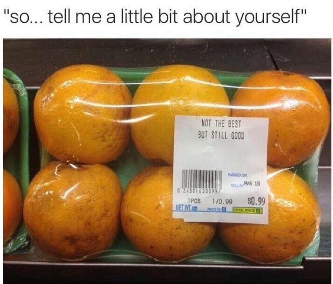 Hahaha Orange you kidding me - meme