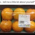 Hahaha Orange you kidding me