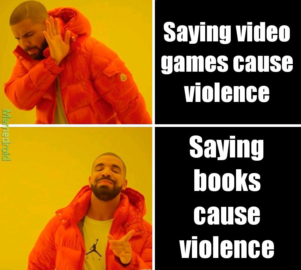 I mean books are just saw bad - meme