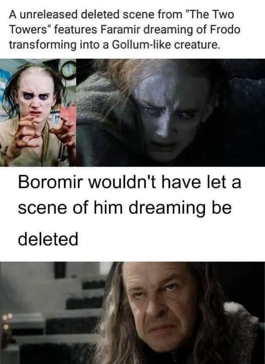 Unreleased deleted scene from The Two Towers - meme