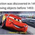 I maintain speed
