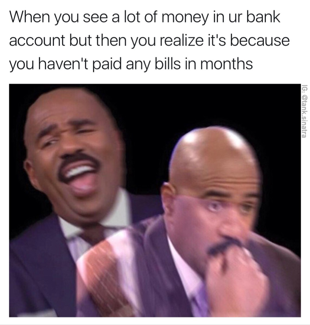 Didn't pay the bills - meme