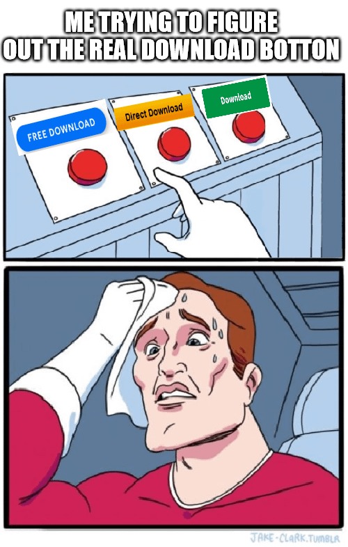 Choose the real download botton - meme