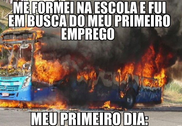 Meu primeiro dia como CLT - meme