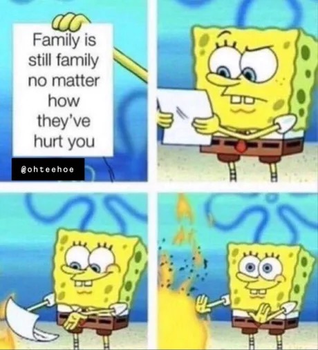 Family is family? - meme
