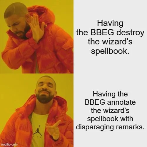 Having the BBEG destroy - meme