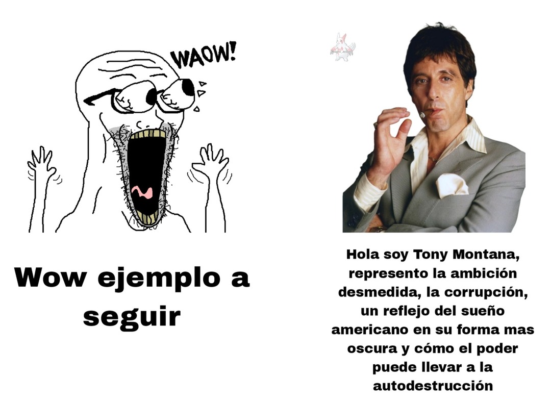 Recuerdo que de pequeño me decían Tony Montana solo por mi nombre :npc: - meme