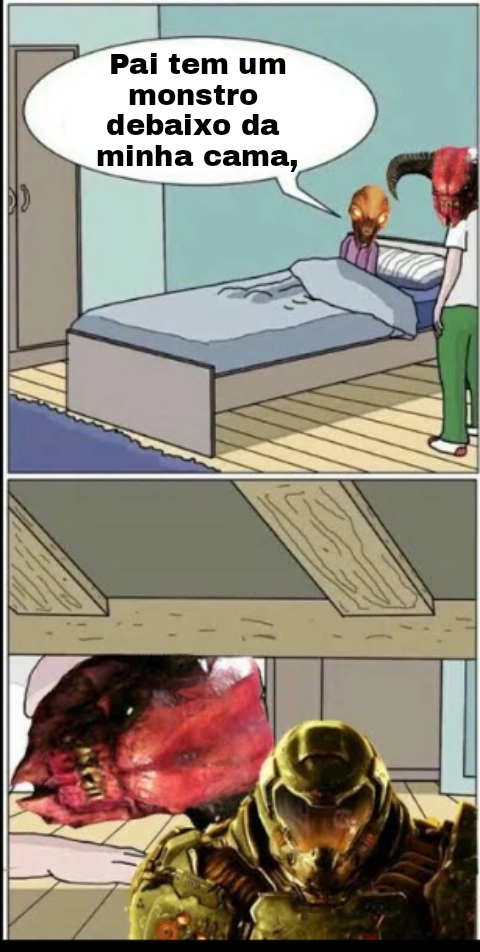 Olhe debaixo da sua cama - meme