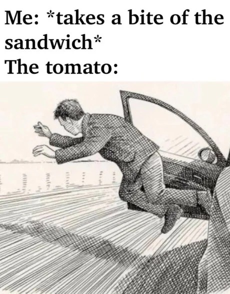 Tomato has survival skills - meme