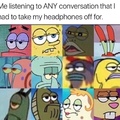 when you just wanna listen to some music