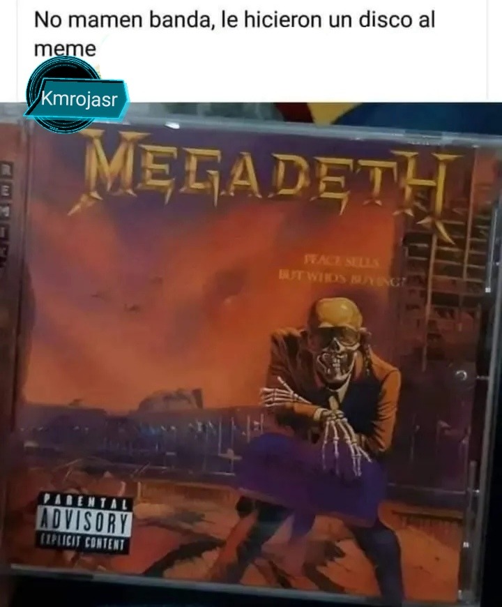 Megadeth (obvio yo se que es una banda de metal xd) - meme