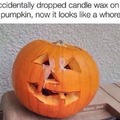 You slutty lil pumpkin you