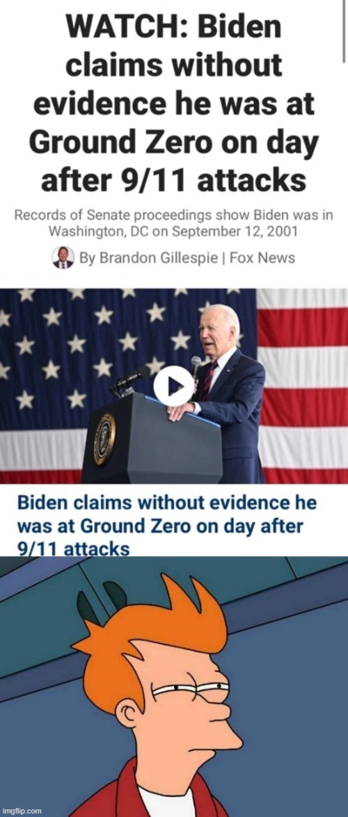 Biden claims he was at Ground Zero on day after 9/11 attacks