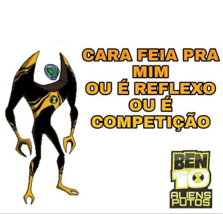 Fodinhas Provavelmen te RUIM RN Tierlist braba de Ben 10 - iFunny