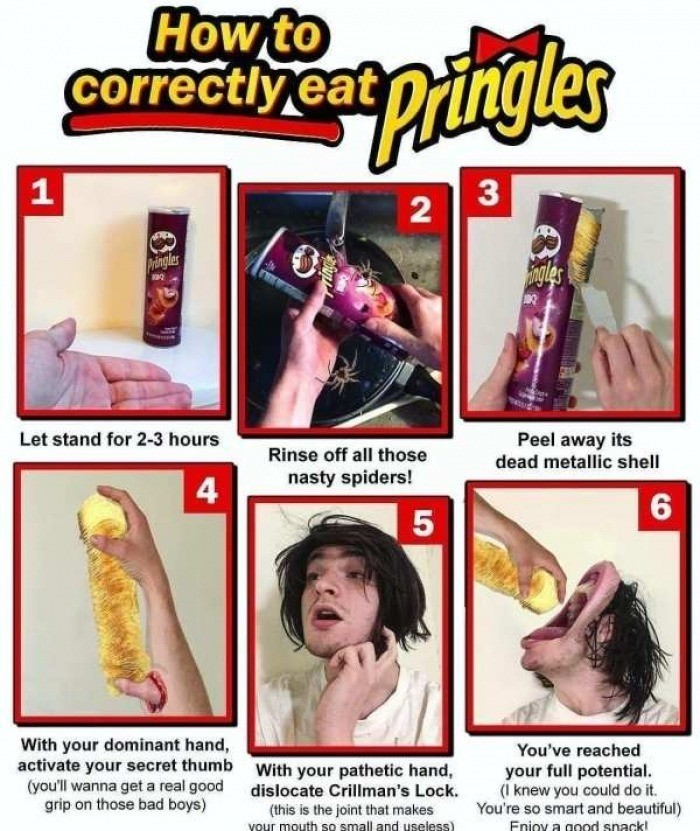 How to properly eat pringles, credit goes to @calkearns on instagram check him out he's amazing - meme