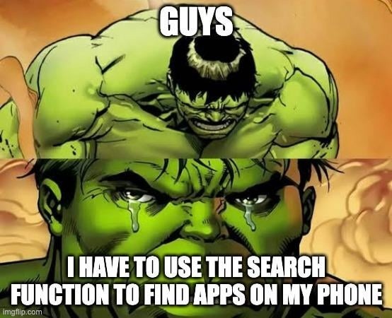 Guys using search just to find apps on their phone - meme