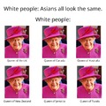 Asians all look the same