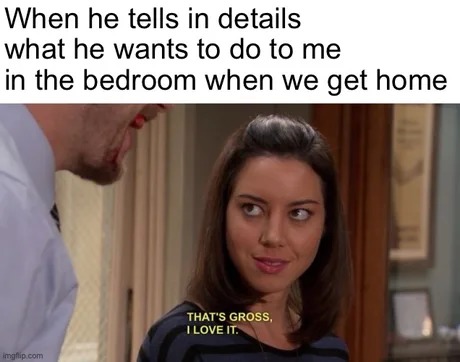 That's gross I love it - meme