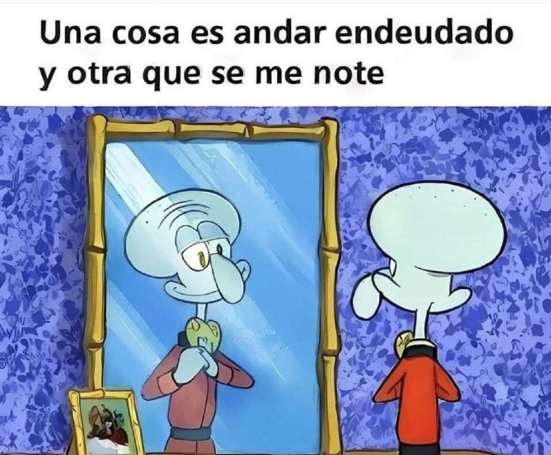 Una cosa es deber hasta la risa y otra que se me note en la cara - meme