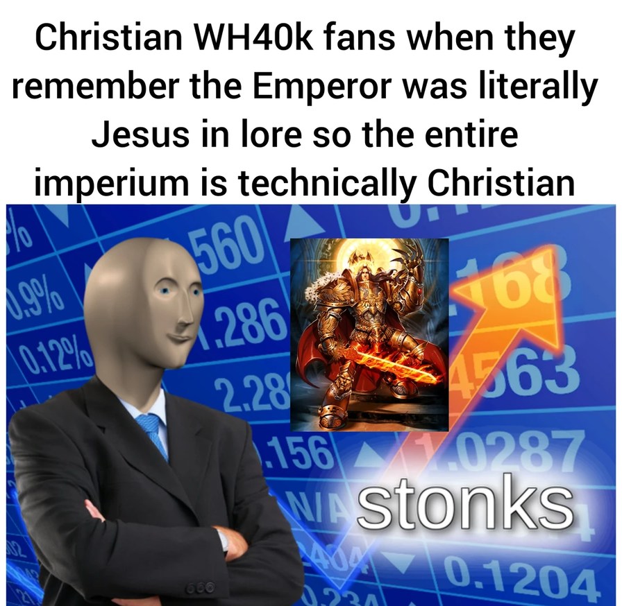 WH40K fans stonks - meme