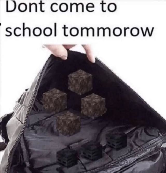 That one meme that instantly gets you called to the principal’s office