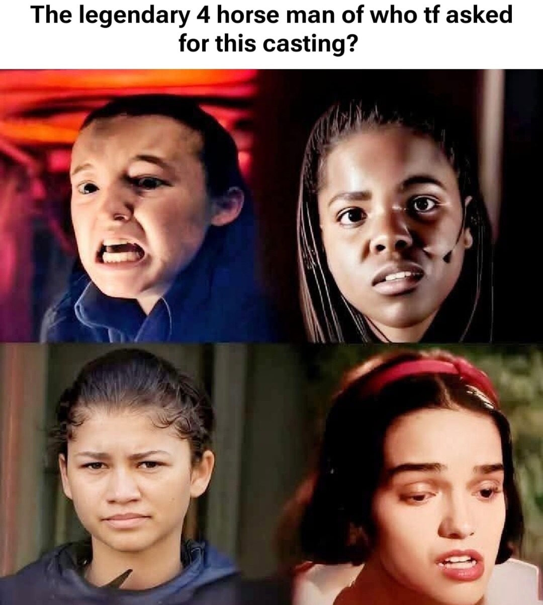 ﻿The legendary 4 horse man of who tf asked for this casting?