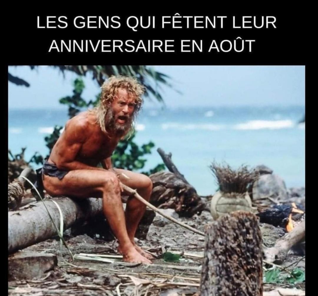 Août c’est leur mois ces fous - meme