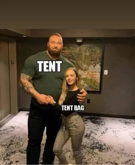 Tent vs Tent bag - meme