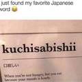I am kuchisabishi rn....
