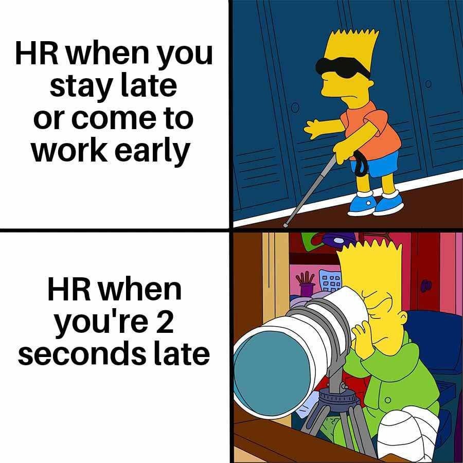 HR when you're late - meme