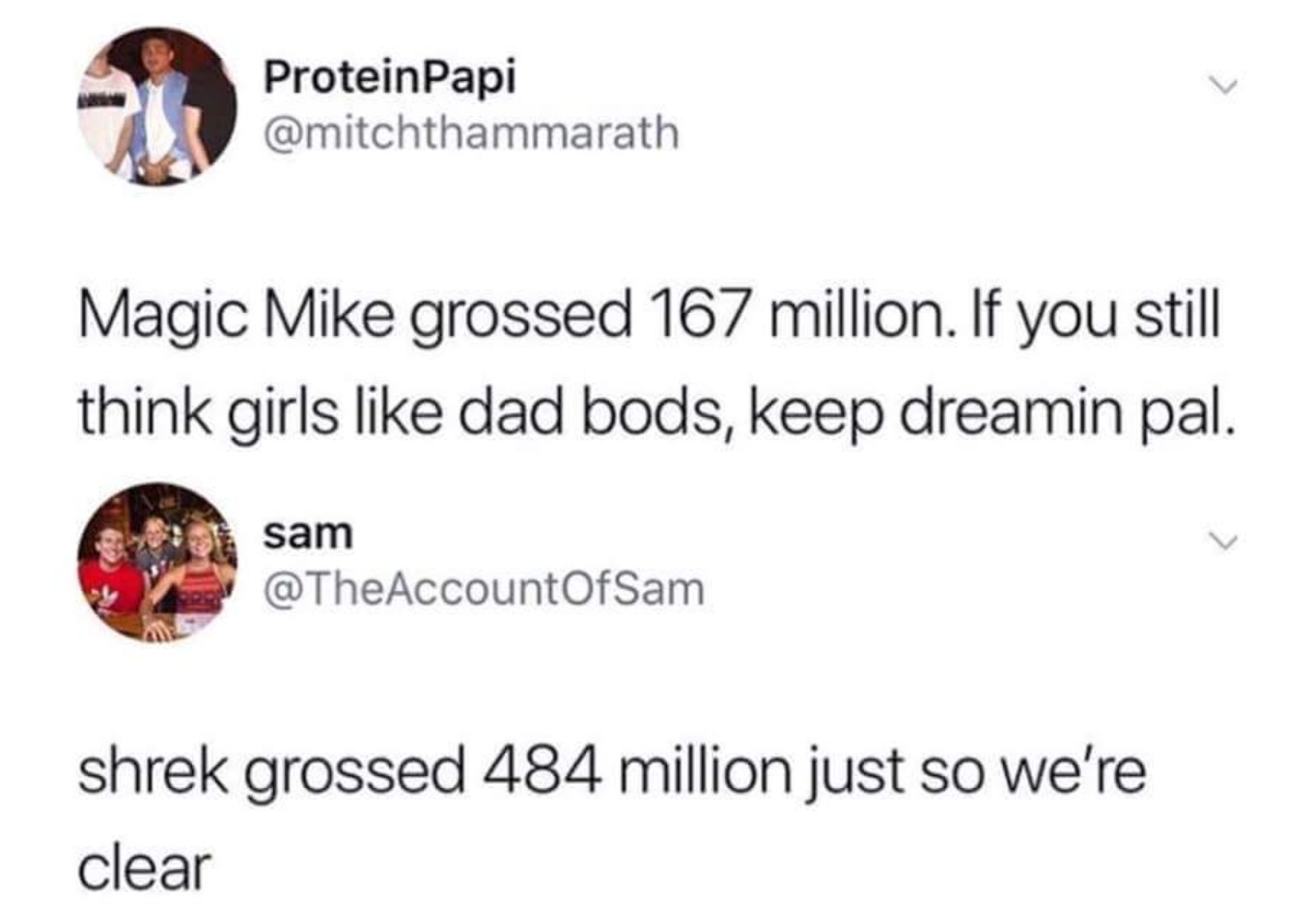 SomeBODY once told me magic mike was gay - meme