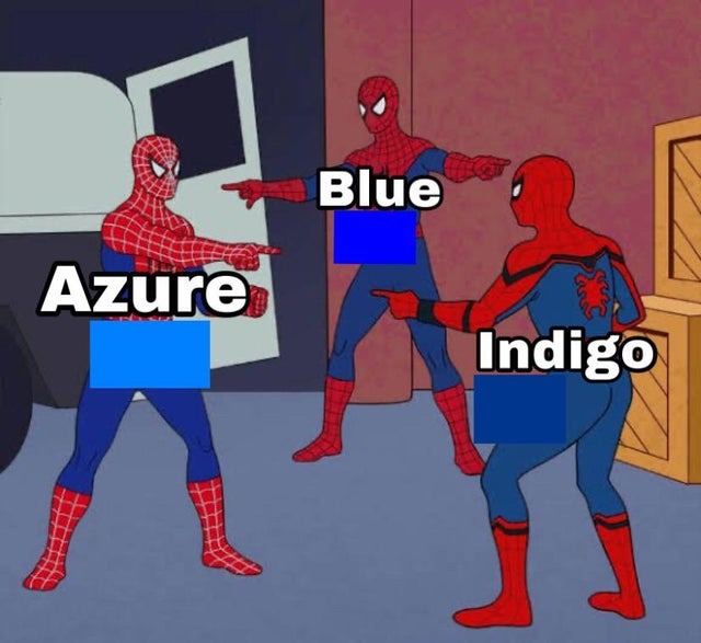 color blue be like - meme