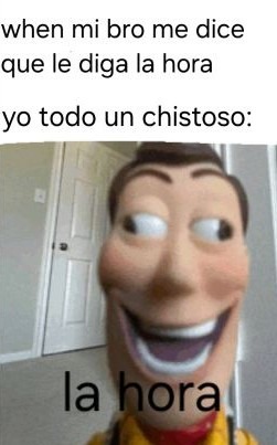 la hora - meme
