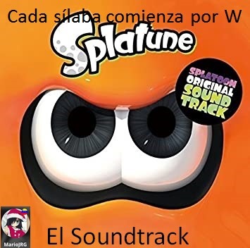 El soundtrack de Splatoon es de mis soundtracks de videojuegos favoritos, junto con el de DDLC y el de Sonic 2006 - meme