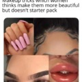 Makeup tricks which women thinks make them more beautiful but doesn't starter pack