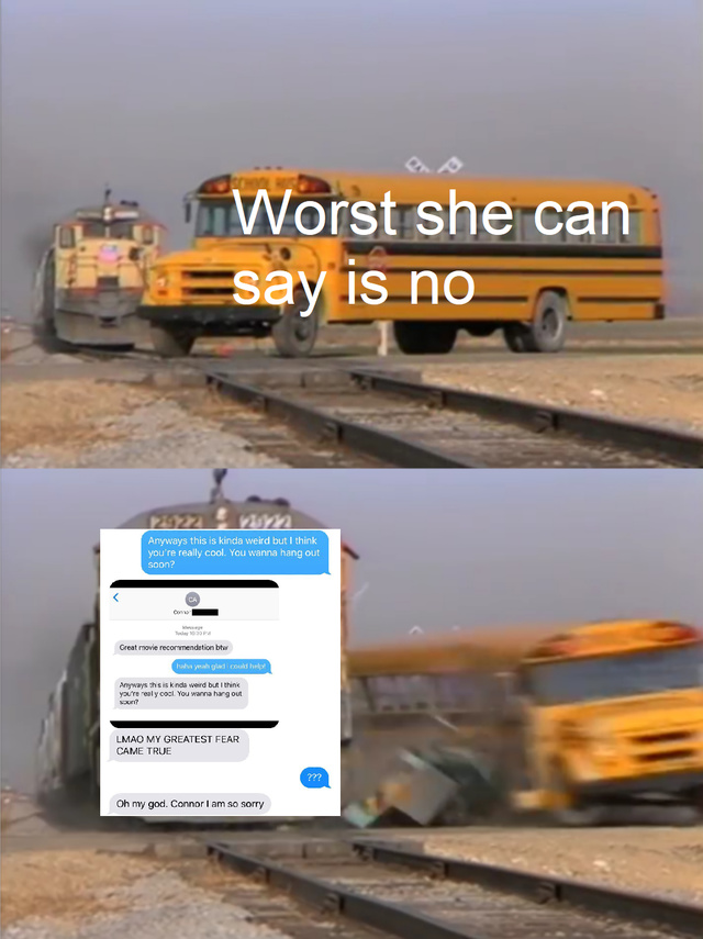 Worst she can say is no - meme