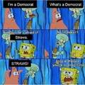 Squidward is a Democrat or basically acts like one