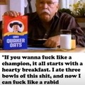 I want to fuck like Wilford Brimley too