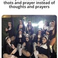 Thots and prayers