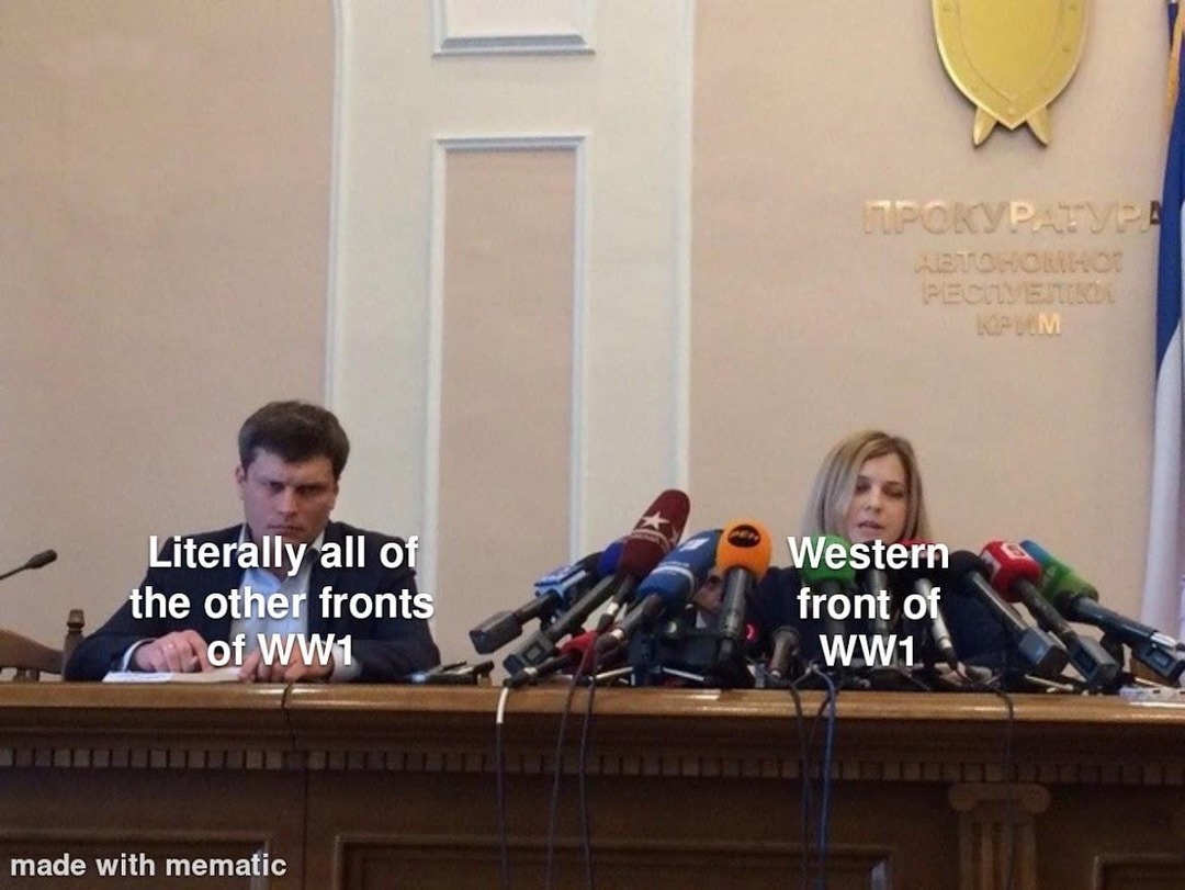 Western Front was just trauma simulator 1914 edition - meme