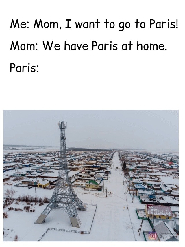 Mom said we have Paris at home - meme
