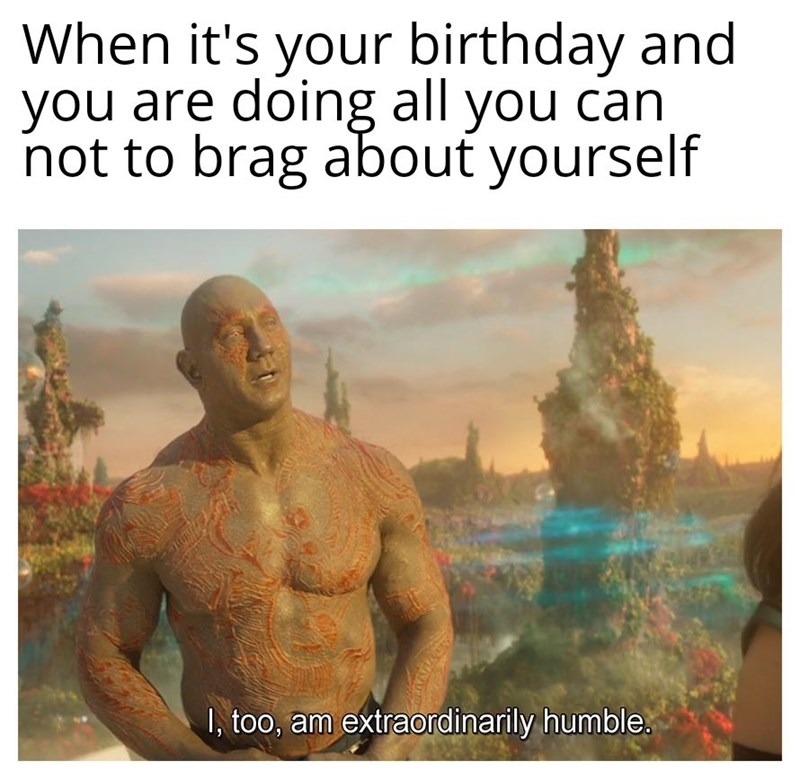 When it's your birthday - meme