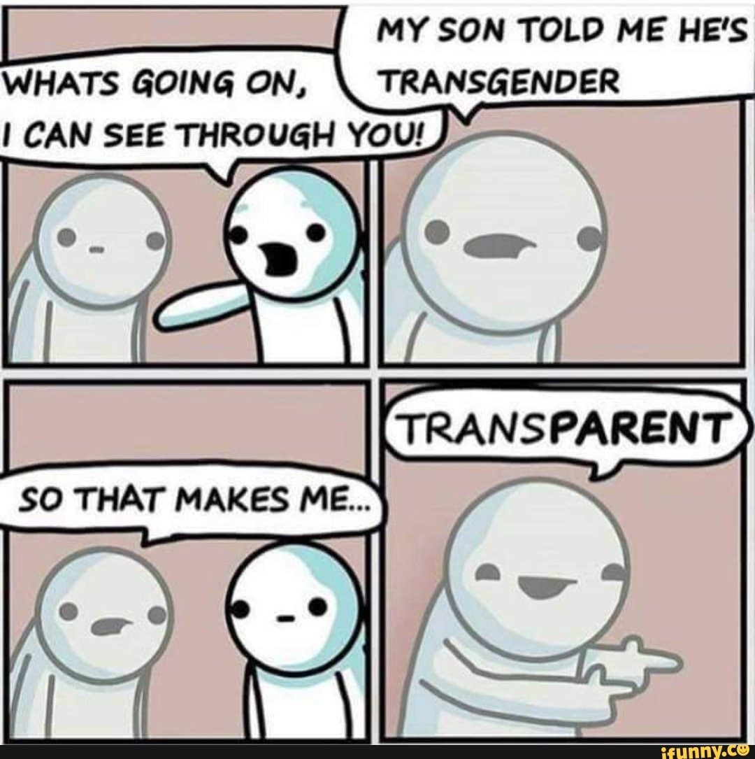 "Transparent" lol - meme