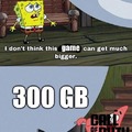 Black Ops 300 GB size meme