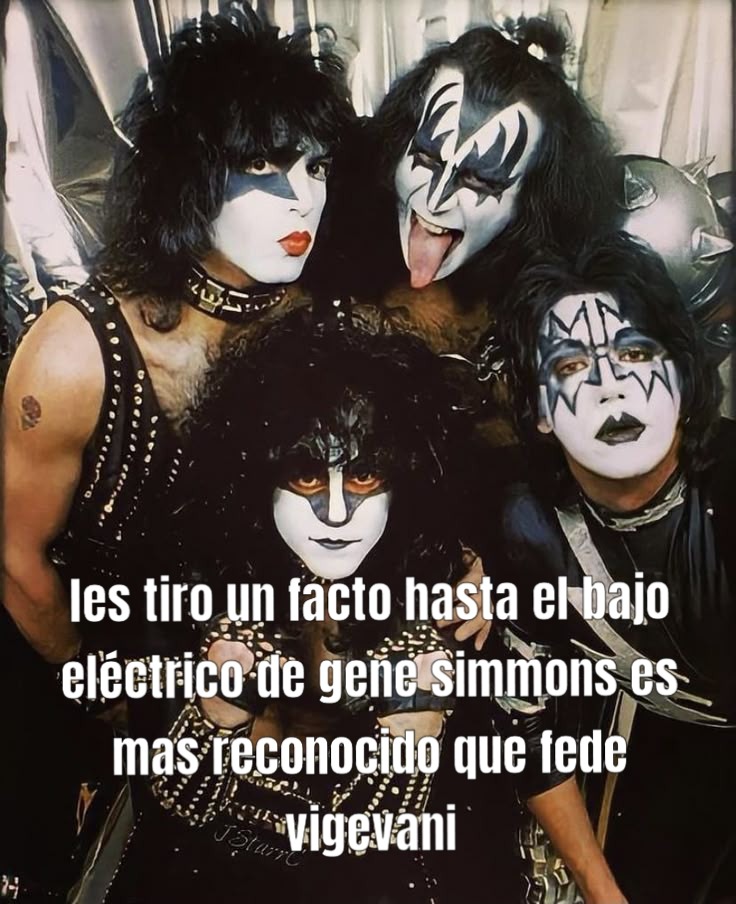 otro facto es que los fans de kiss son de todas las edades mientras que los fans de fede vigevani son nenas de 5 a 11 años - meme