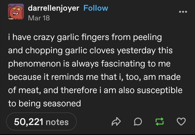 Peeling garlic and realizing I'm just fancy meat - meme